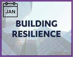 January's theme is Building Resilience